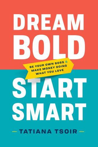 Dream Bold, Start Smart