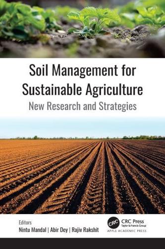 Soil Management for Sustainable Agriculture: New Research and Strategies