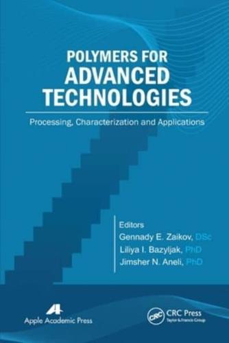 Polymers for Advanced Technologies: Processing, Characterization and Applications