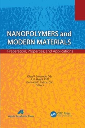 Nanopolymers and Modern Materials: Preparation, Properties, and Applications