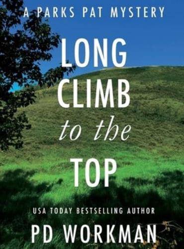 Long Climb to the Top: A quick-read police procedural set in picturesque Canada