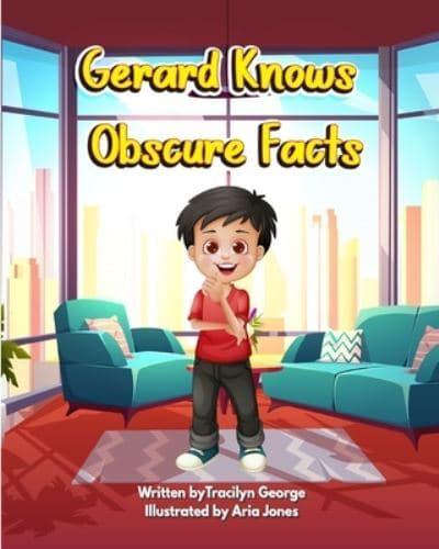Gerard Knows Obscure Facts