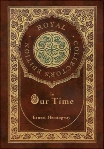 In Our Time (Royal Collector's Edition) (Case Laminate Hardcover With Jacket)