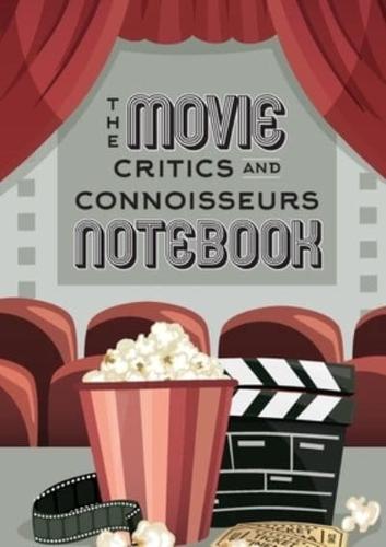 The Movie Critics and Connoisseurs Notebook: The Perfect Record-Keeping Journal for Movie Lovers and Film Students (Retro Movie Theatre) (A5 - 5.8 x 8.3 inch)