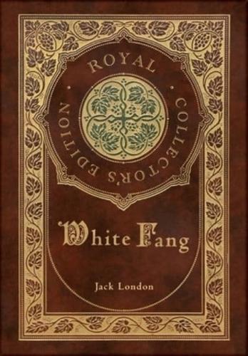 White Fang (Royal Collector's Edition) (Case Laminate Hardcover With Jacket)