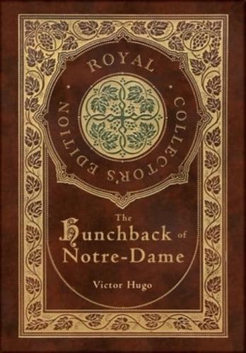The Hunchback of Notre-Dame (Royal Collector's Edition) (Case Laminate Hardcover With Jacket)