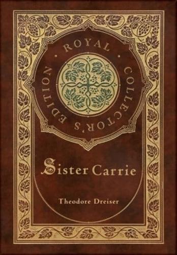 Sister Carrie (Royal Collector's Edition) (Case Laminate Hardcover With Jacket)