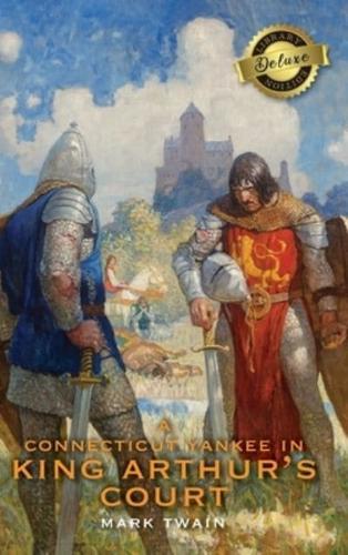 A Connecticut Yankee in King Arthur's Court (Deluxe Library Binding)