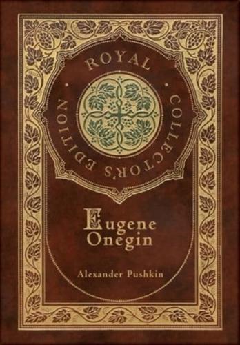 Eugene Onegin (Royal Collector's Edition) (Annotated) (Case Laminate Hardcover With Jacket)