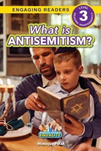 What Is Antisemitism?