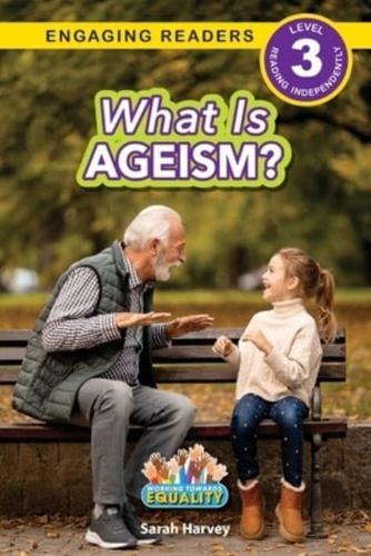 What Is Ageism?