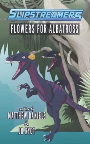 Flowers for Albatross