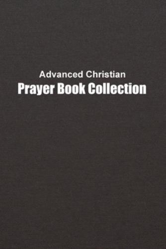 Advanced Christian Prayer Book