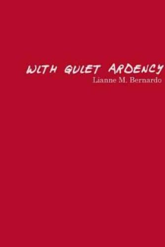 With Quiet Ardency