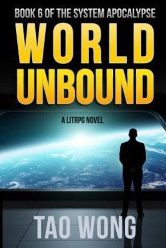 World Unbound: An Apocalyptic LitRPG