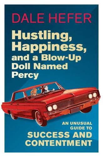 Hustling, Happiness and a Blow-Up Doll Named Percy