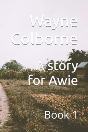 A Story for Awie