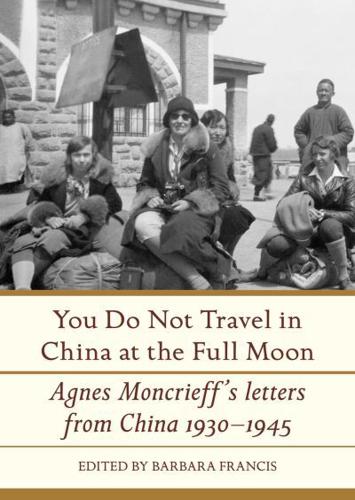 You Do Not Travel in China at the Full Moon