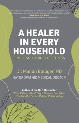A Healer in Every Household: Simple Solutions for Stress