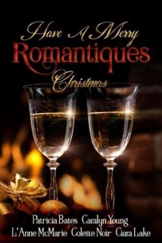 Have A Merry Romantiques Christmas