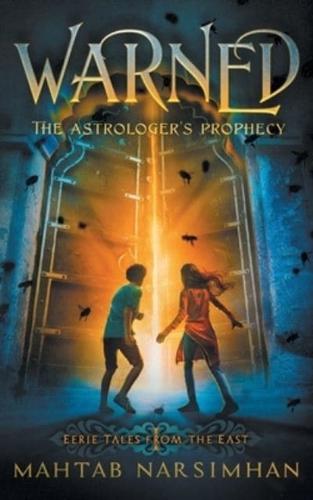 WARNED: The Astrologer's Prophecy