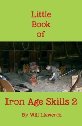 Little Book of Iron Age Skills 2