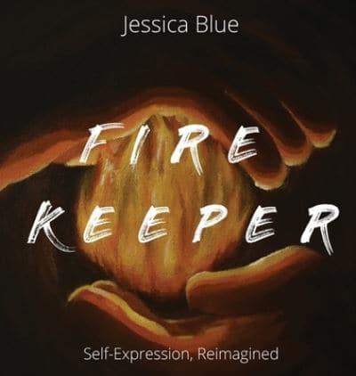 Fire Keeper: Self Expression, Reimagined