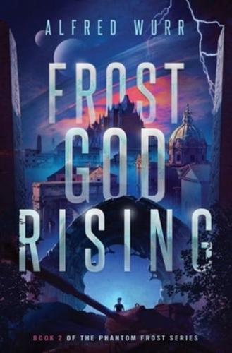 Frost God Rising