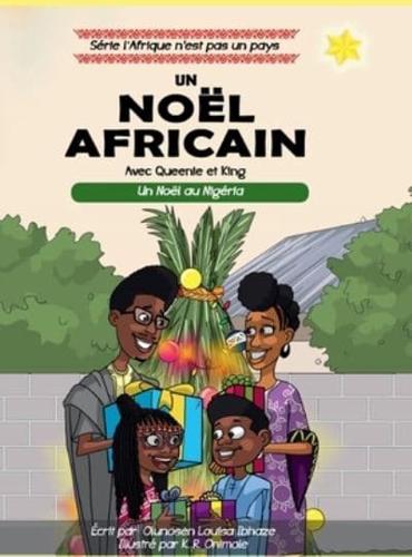 UN NOËL AFRICAIN;Une Expérience De Noël Nigériane