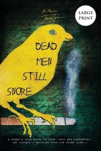 Dead Men Still Snore