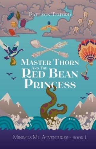 Master Thorn and the Red Bean Princess