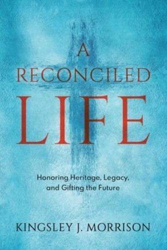 A Reconciled Life