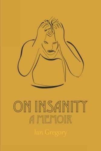 On Insanity: A Memoir