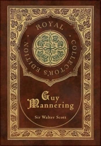 Guy Mannering (Royal Collector's Edition) (Case Laminate Hardcover With Jacket)