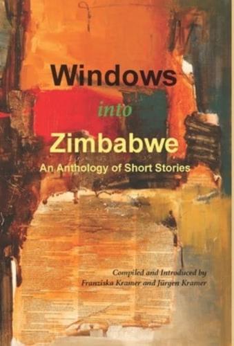 Windows into Zimbabwe: An Anthology of Short Stories