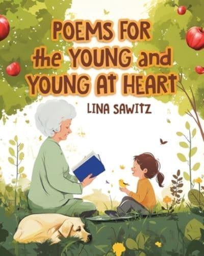 Poems for the Young and Young at Heart