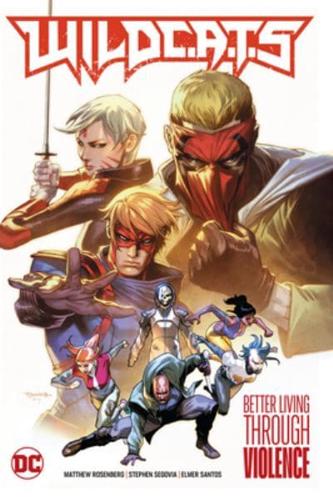 WILDC.A.T.S. Vol. 1 Better Living Through Violence