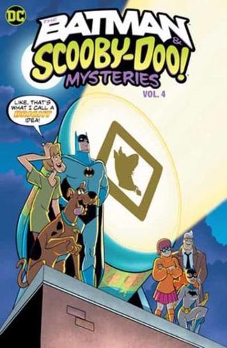 The Batman & Scooby-Doo! Mysteries. Volume 4