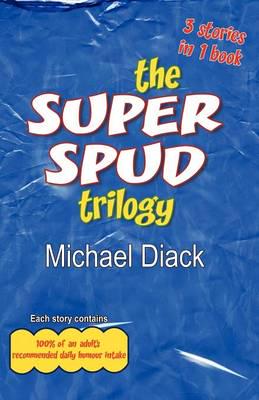 The Super Spud Trilogy