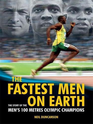 The fastest men on Earth