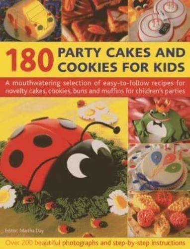 180 Party Cakes and Cookies for Kids