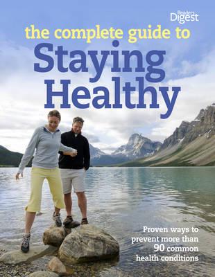 The Complete Guide to Staying Healthy