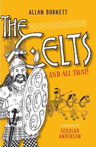 The Celts & All That