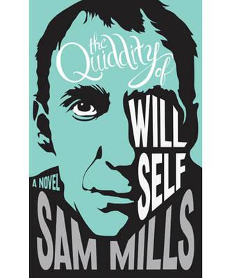 The Quiddity of Will Self