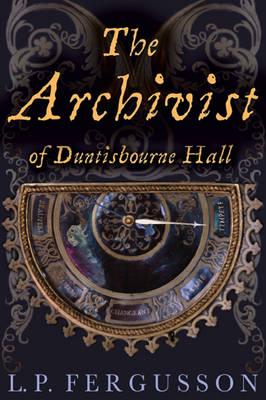 The Archivist of Duntisbourne Hall