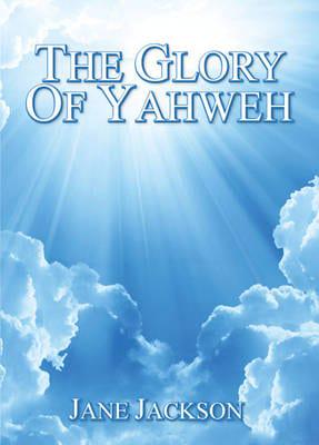 The Glory of Yahweh