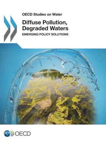 Diffuse Pollution, Degraded Waters: Emerging Policy Solutions