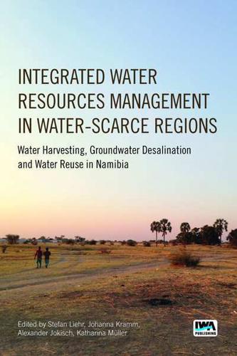 Integrated Water Resources Management in Water-Scarce Regions
