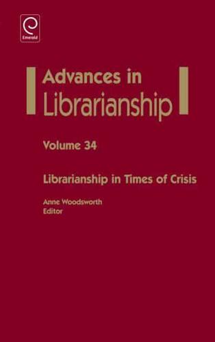 Librarianship in Times of Crisis