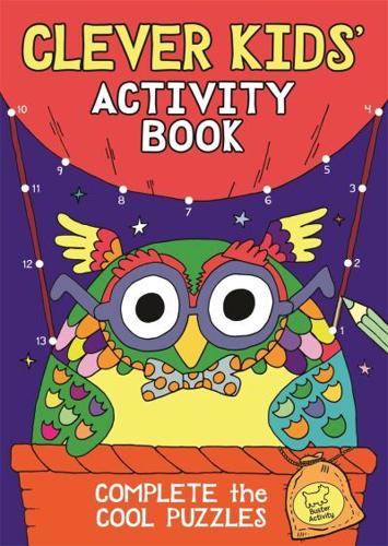 The Clever Kids' Activity Book